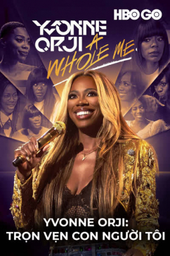 Yvonne Orji: Trọn Vẹn Con Người Tôi