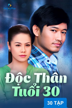 Độc Thân Tuổi 30